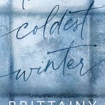 The Coldest Winter By Brittainy C. Cherry