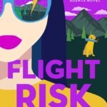 Flight Risk By Cherie Priest