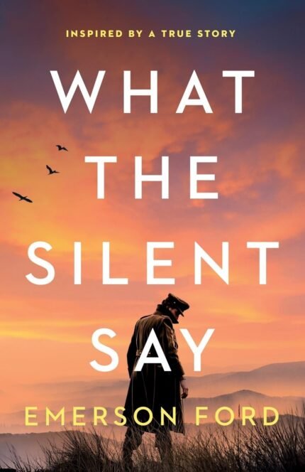 What the Silent Say By Emerson Ford