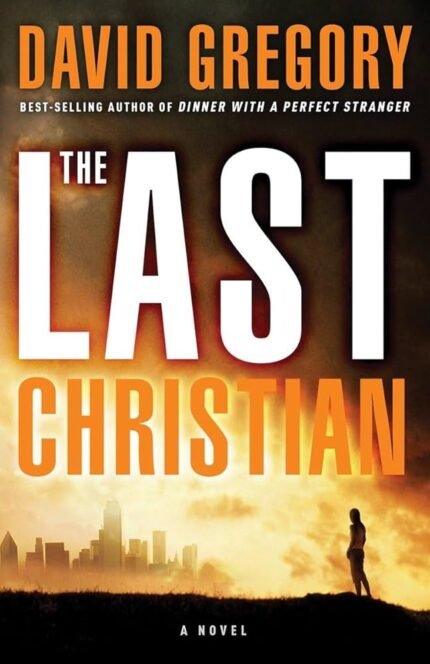 The Last Christian By David Gregory