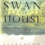 The Swan House  By Elizabeth Musser