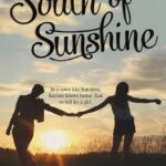 South of Sunshine By Dana Elmendorf