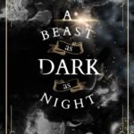 A Beast as Dark as Night By Jennifer Kropf