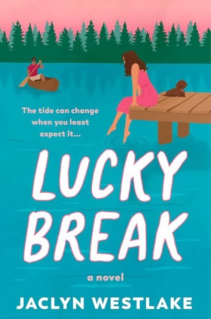 Lucky Break By Jaclyn Westlake