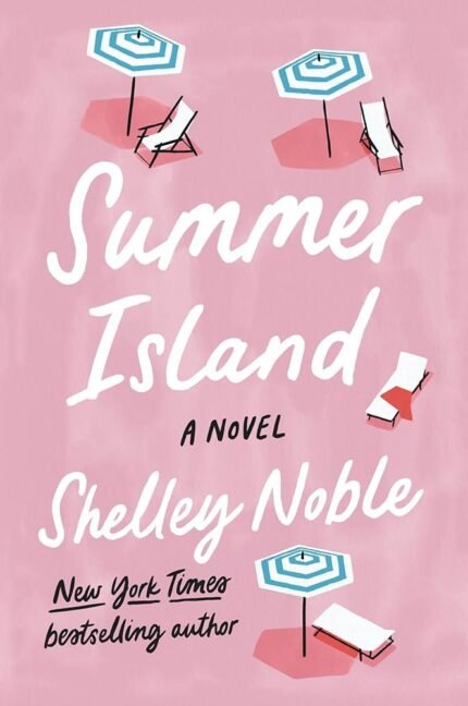 Summer Island  By Shelley Noble