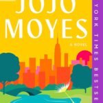 Still Me  By Jojo Moyes