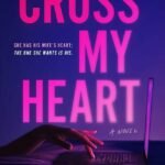 Cross My Heart  By Megan Collins