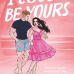 I Could Be Yours  By Helena Hunting