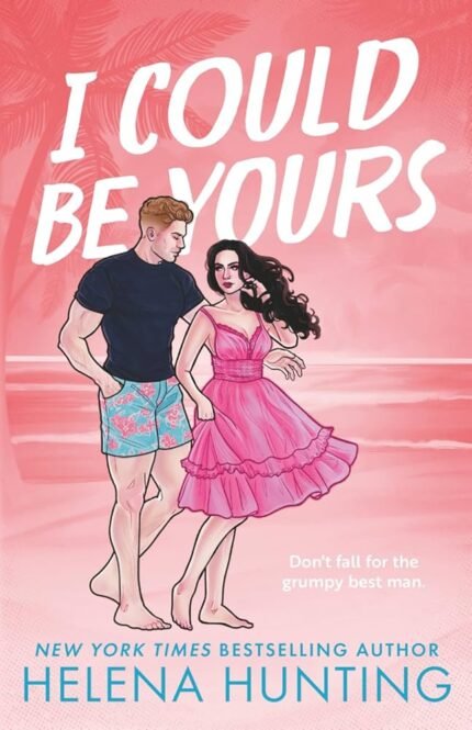 I Could Be Yours By Helena Hunting