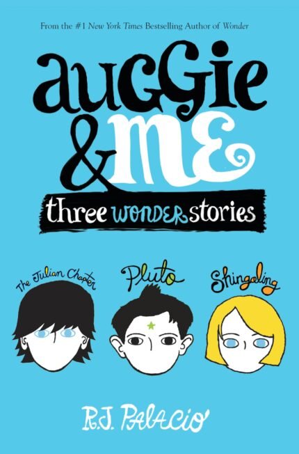 Auggie & Me By R.J. Palacio