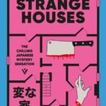 Strange Houses  By Uketsu