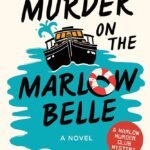 Murder on the Marlow Belle By Robert Thorogood