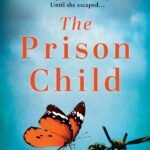 The Prison Child  By Shari J. Ryan
