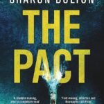 The Pact By Sharon J. Bolton
