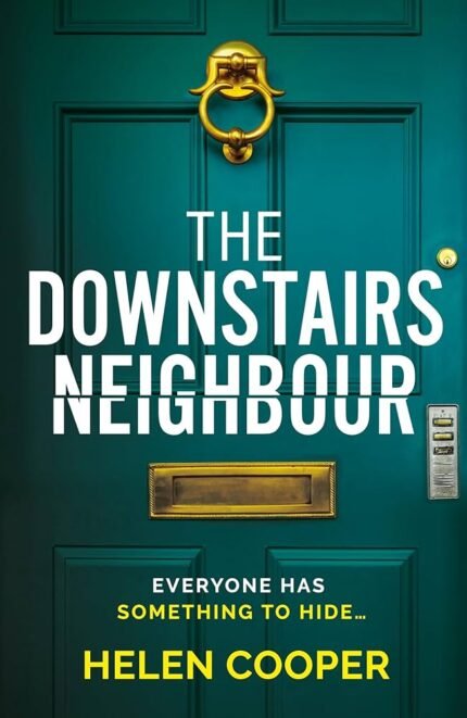 The Downstairs Neighbor  By Helen Cooper