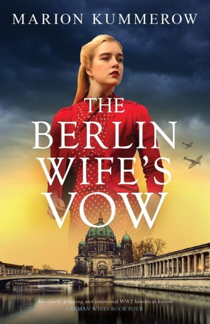 The Berlin Wife's Vow By Marion Kummerow