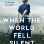 When the World Fell Silent  By Donna Jones Alward