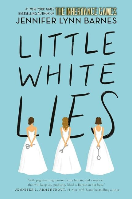 Little White Lies  By Jennifer Lynn Barnes