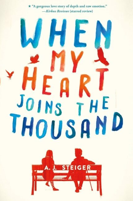 When My Heart Joins the Thousand By A.J. Steiger