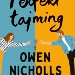 Perfect Timing  By Owen Nicholls