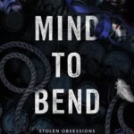 Mind to Bend  By Aurelia Knight