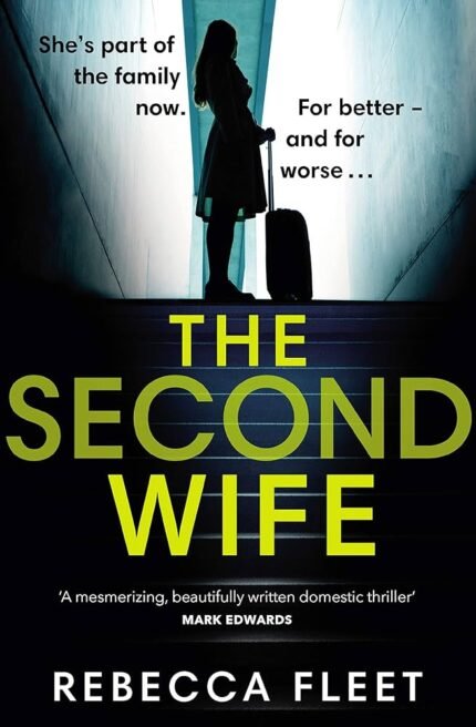 The Second Wife  By Rebecca Fleet