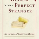 Dinner with a Perfect Stranger By David Gregory