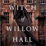 The Witch of Willow Hall By Hester Fox