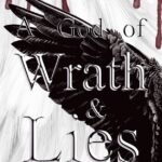A God of Wrath & Lies  By K.M. Moronova