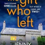 The Girl Who Left  By Jenny Blackhurst