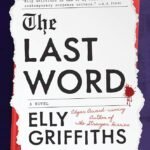 The Last Word By Elly Griffiths