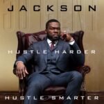 Hustle Harder, Hustle Smarter By Curtis '50 Cent' Jackson