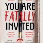 You Are Fatally Invited  By Ande Pliego