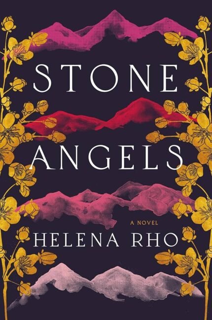 Stone Angels  By Helena Rho