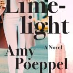 Limelight  By Amy Poeppel
