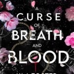 A Curse of Breath and Blood By K.W. Foster