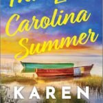 That Last Carolina Summer By Karen White