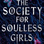 The Society For Soulless Girls  By Laura Steven