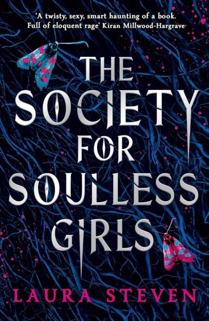 The Society For Soulless Girls  By Laura Steven