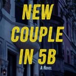The New Couple in 5B  By Lisa Unger