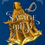 Savage Bred  By Victoria McCombs
