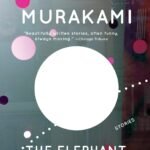 The Elephant Vanishes By Haruki Murakami