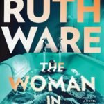 The Woman in Suite 11 By Ruth Ware