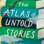 The Atlas of Untold Stories By Sara Brunsvold