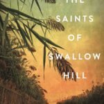The Saints of Swallow Hill By Donna Everhart