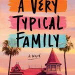 A Very Typical Family By Sierra Godfrey