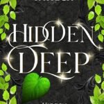 Hidden Deep By Amy Patrick