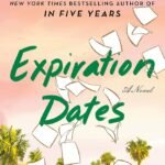 Expiration Dates  By Rebecca Serle