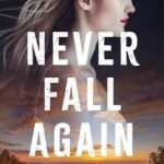 Never Fall Again By Lynn H. Blackburn