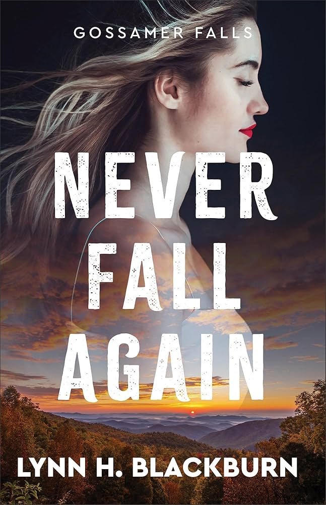 81d00BGR24L._UF1000,1000_QL80_ Never Fall Again By Lynn H. Blackburn - Image 1